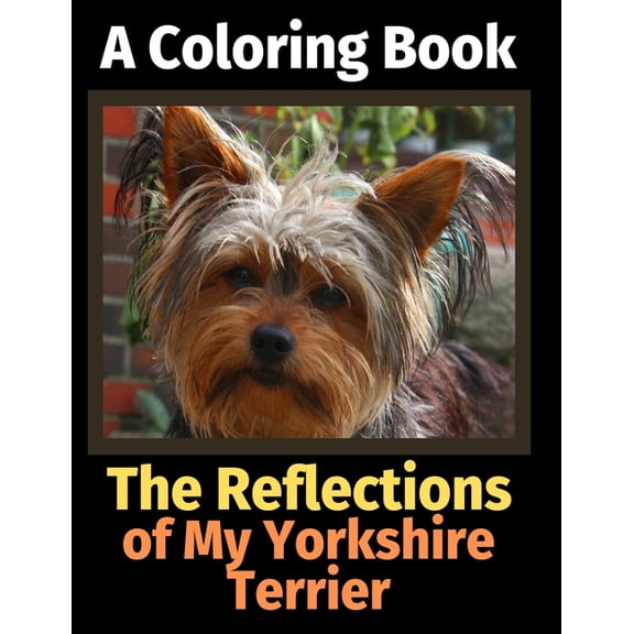 The Reflections of My Yorkshire Terrier (Paperback)