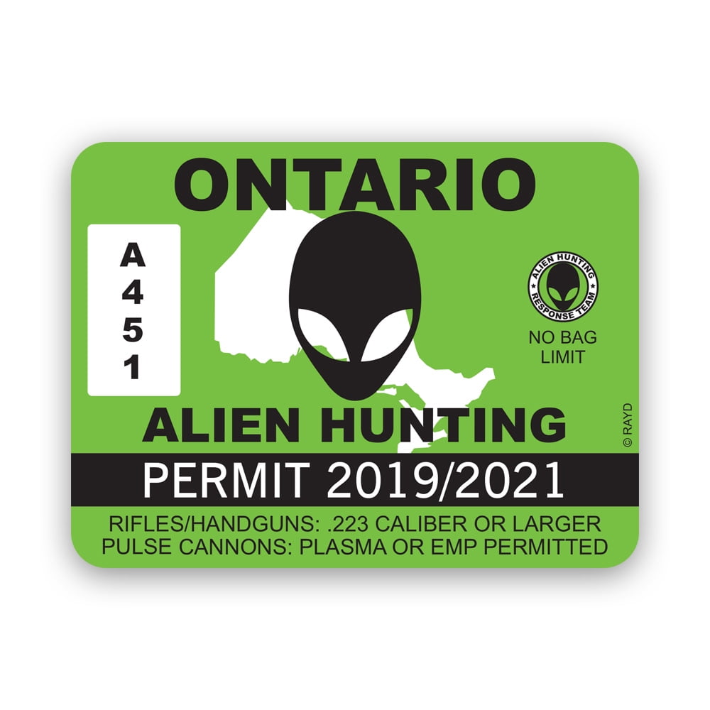 Ontario Alien Hunting Permit Sticker Decal Self Adhesive Vinyl
