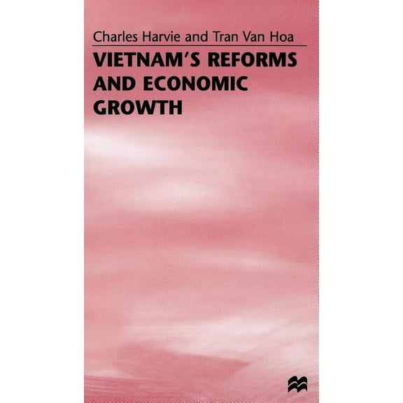 Vietnam's Reforms and Economic Growth, (Hardcover)