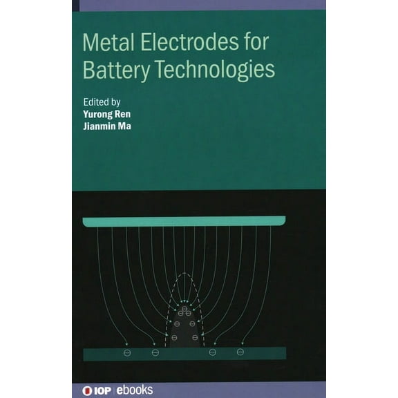 Metal Electrodes for Battery Technologies, (Hardcover)