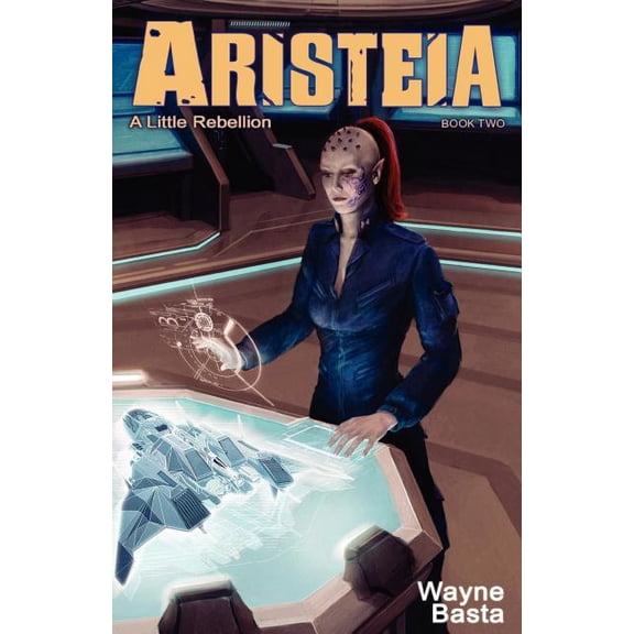 Aristeia A Little Rebellion, Book 2, (Paperback)