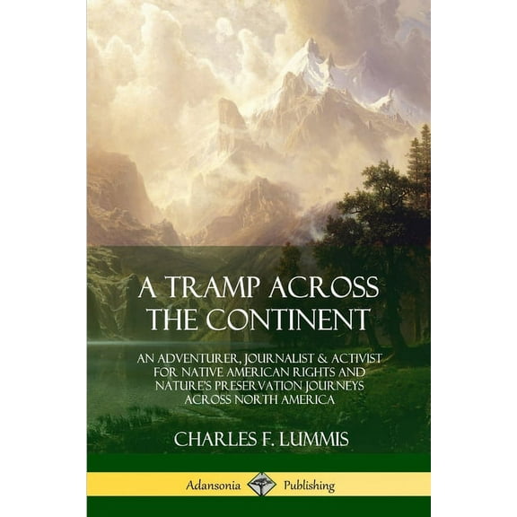 A Tramp Across the Continent (Paperback)