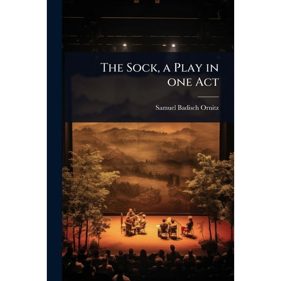 The Sock, a Play in one Act, (Paperback)