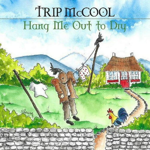 Trip McCool - Hang Me Out To Dry - Music & Performance - CD