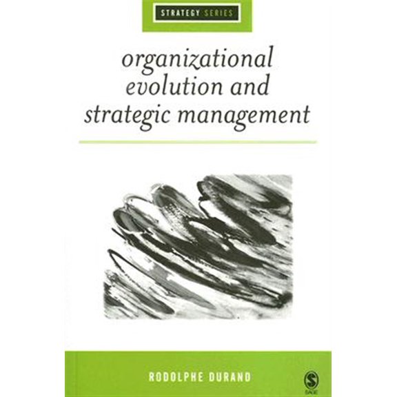 Pre-Owned Sage Strategy Organizational Evolution and Strategic Management, (Paperback)