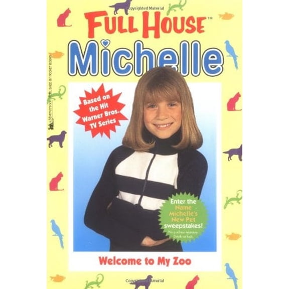 Pre-Owned Welcome To My Zoo (Full House: Michelle) (Paperback) 0671017314 9780671017316