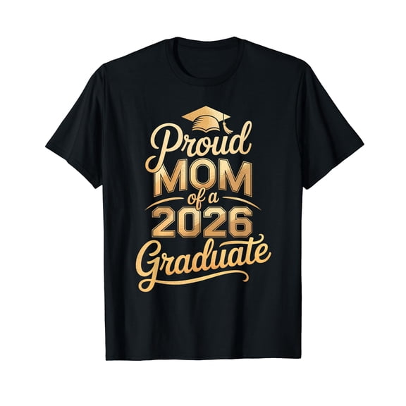 Proud Mom of a 2026 Graduate Graduation Parent Tee T-Shirt