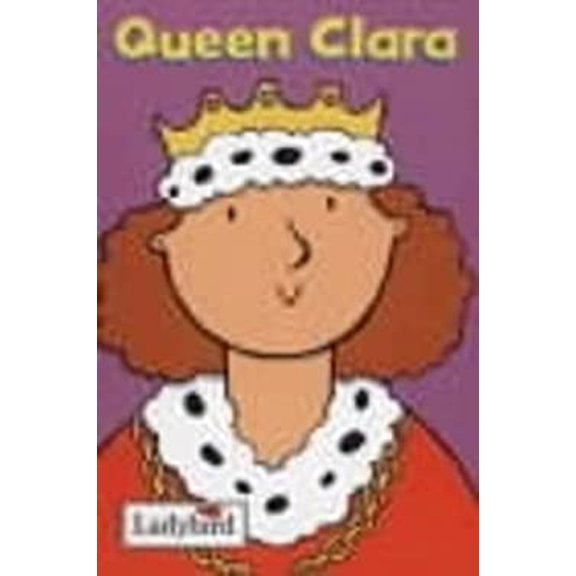 Pre-Owned Queen Clara (Little Workmates) (Hardcover) 0721421695 9780721421698