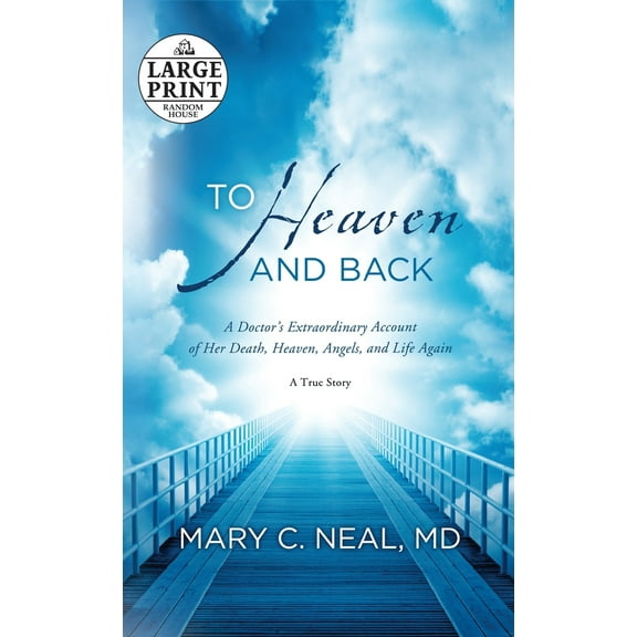 Pre-Owned To Heaven and Back: A Doctor's Extraordinary Account of Her Death, Heaven, Angels, and Life Again (Paperback) 0385363036 9780385363037