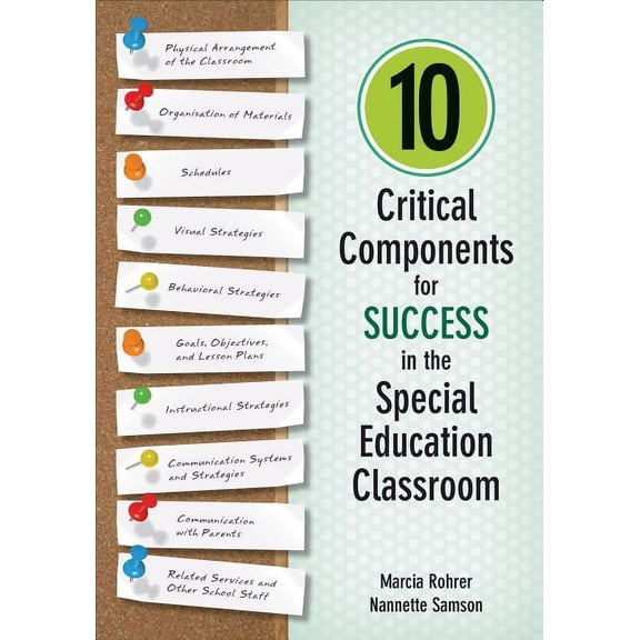 10 Critical Components for Success in the Special Education Classroom, (Paperback)