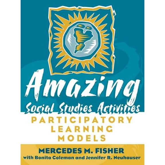 Amazing Social Studies Activities: Participatory Learning Models, (Paperback)
