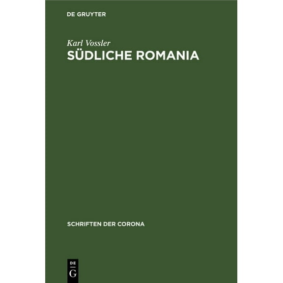 Schriften Der Corona Südliche Romania, Book 25, (Hardcover)