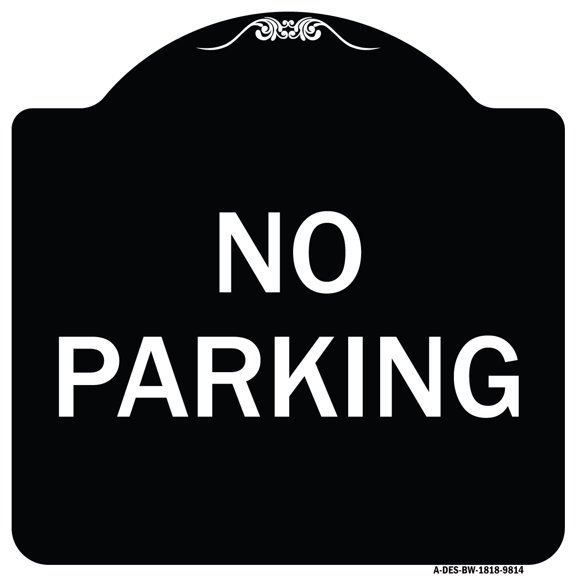 SignMission A-DES-BW-1818-9814 18 x 18 in. Designer Series Sign - No Parking&#44; Black & White