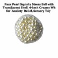 thumbnail image 3 of Faux Pearl Squishy Stress Ball with Translucent Shell, 4-Inch Creamy White, for Relaxation Relief, Sensory Toy, 3 of 3