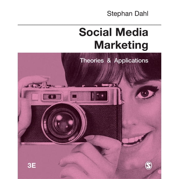 Social Media Marketing: Theories and Applications, (Paperback)