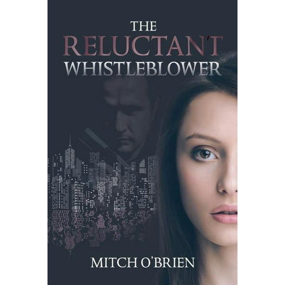 The Reluctant Whistleblower