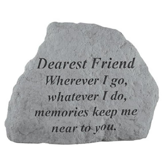 Kay Berry- Inc.  Dearest Friend Wherever I Go-Whatever I Do - Memorial -  6.5 Inches x 4.75 Inches