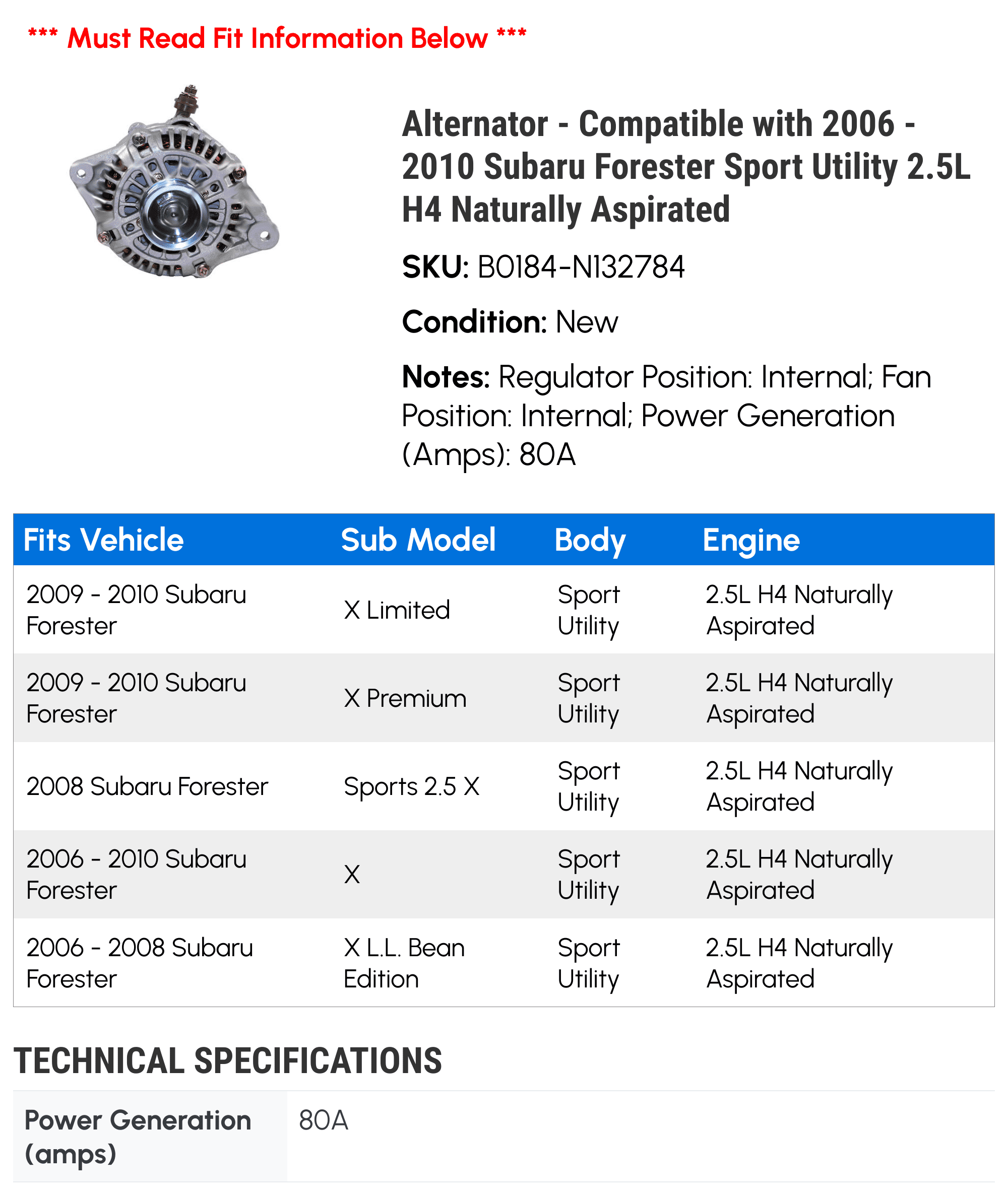 Alternator - Compatible with 2006 - 2010 Subaru Forester Sport Utility 2.5L H4 Naturally Aspirated 2007 2008 2009