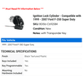 thumbnail image 2 of Ignition Lock Cylinder - Compatible with 1999 - 2007 Ford F-350 Super Duty 2000 2001 2002 2003 2004 2005 2006, 2 of 2