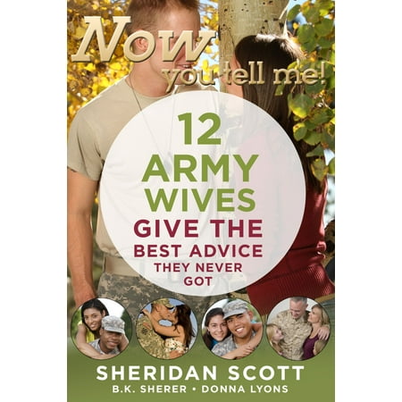 Now You Tell Me! 12 Army Wives Give the Best Advice They Never Got -