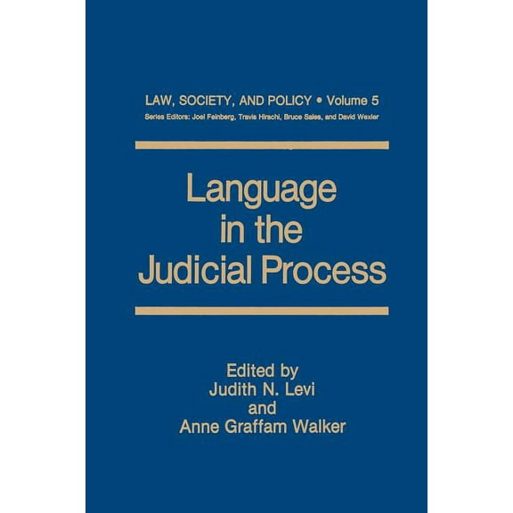 Law, Society and Policy Language in the Judicial Process, Book 5, (Paperback)