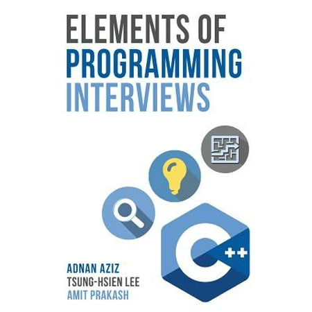 Elements of Programming Interviews : The Insiders'
