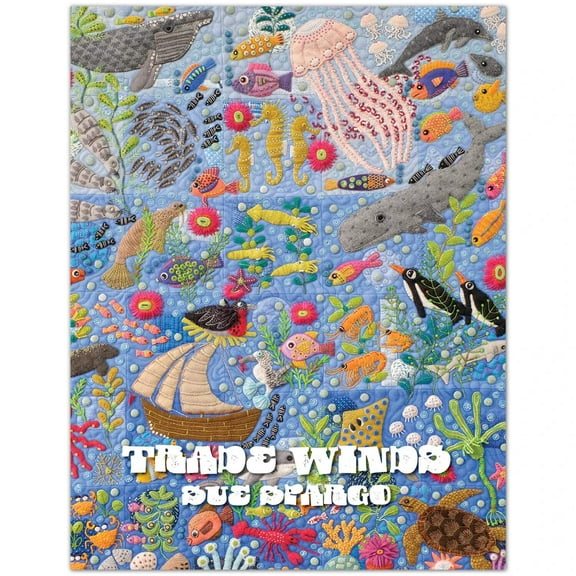 Trade Winds - Applique, Embroidery, and Quilt Pattern Book by Sue Spargo of Folk Art Quilts