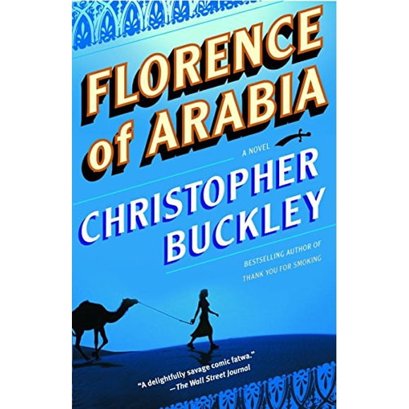 Florence Of Arabia By Buckley, Christopher