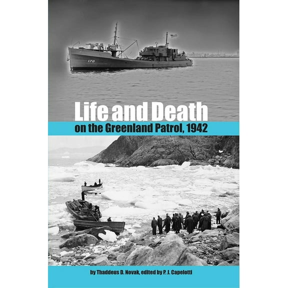 New Perspectives on Maritime History and Life and Death on the Greenland Patrol, 1942, (Paperback)