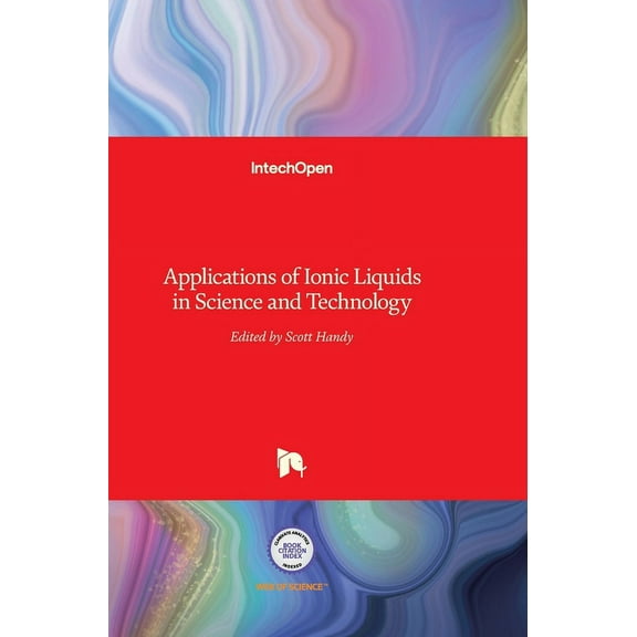 Applications of Ionic Liquids in Science and Technology (Hardcover)