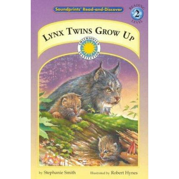 Pre-Owned Lynx Twins Grow Up (Soundprints Read-And-Discover) (Hardcover) 1931465207 9781931465205