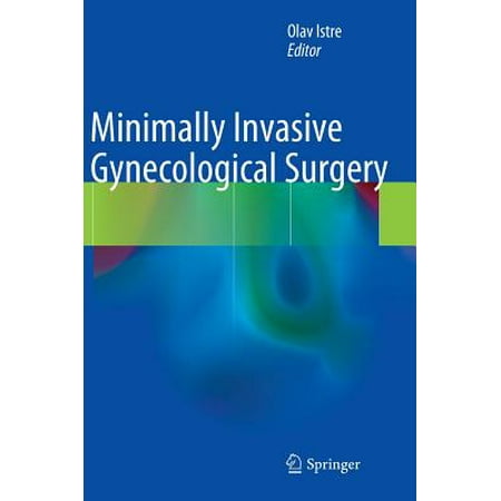 Minimally Invasive Gynecological Surgery (Best Minimally Invasive Spine Surgeon)