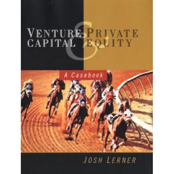 Pre-Owned Venture Capital and Private Equity: A Casebook (Hardcover) 0471322865 9780471322863