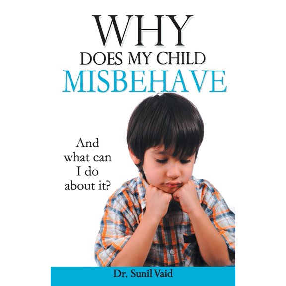 Why Does My Child Misbehave, (Paperback)