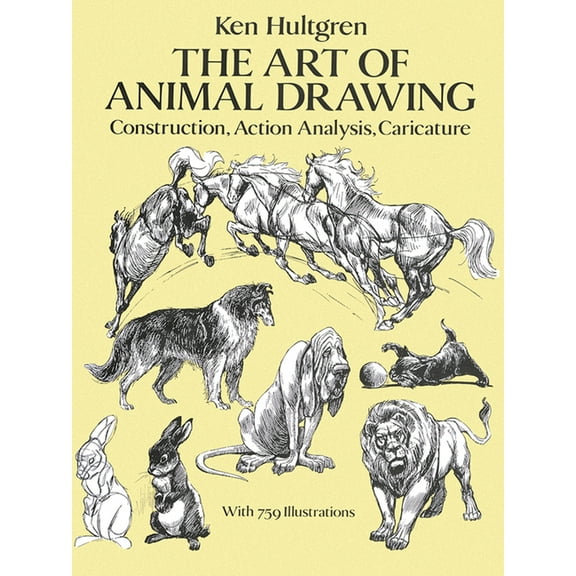 Dover Art Instruction The Art of Animal Drawing: Construction, Action Analysis, Caricature, (Paperback)