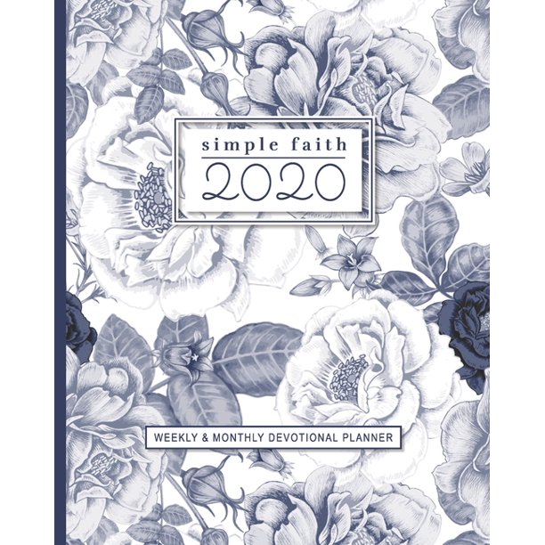 Simple Faith 2020 Weekly and Monthly Devotional Calendar Planner with