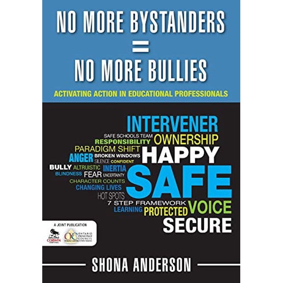 Pre-Owned No More Bystanders = No More Bullies: Activating Action in Educational Professionals (Paperback) 1412990963 9781412990967
