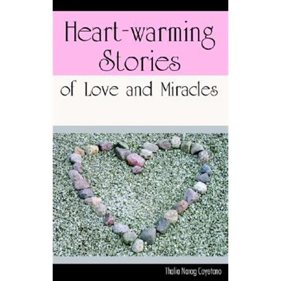Pre-Owned Heart-warming Stories of Love and Miracles (Paperback)