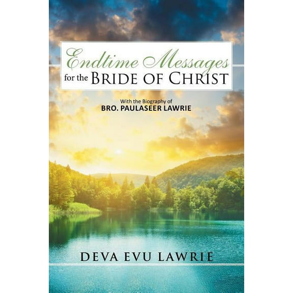 Endtime Messages for the Bride of Christ