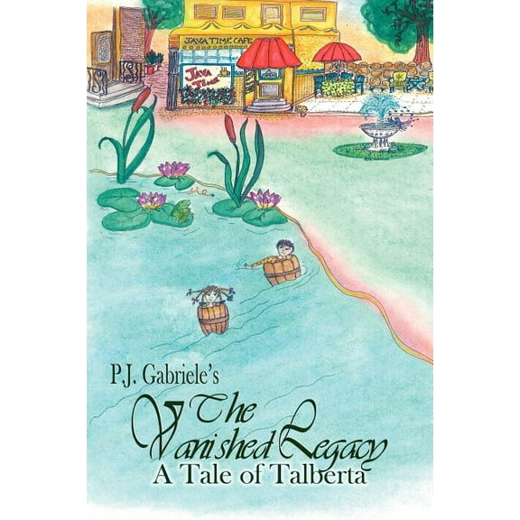 The Vanished Legacy : A Tale of Talberta (Paperback)