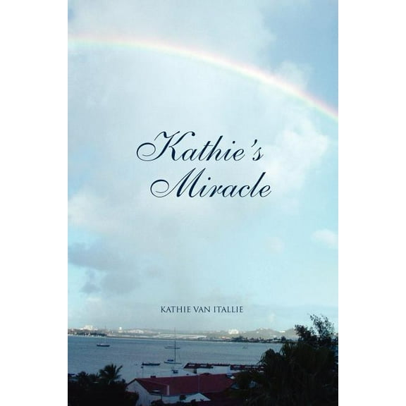 Kathie's Miracle, (Paperback)