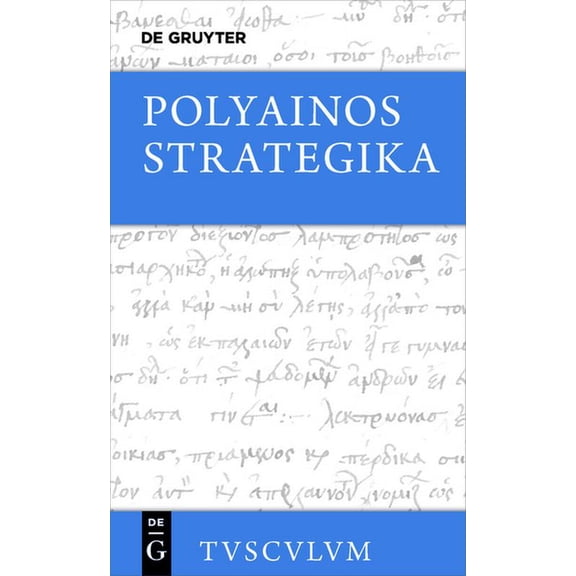 Sammlung Tusculum Strategika: Griechisch - Deutsch, (Hardcover)