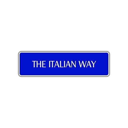 The Italian Way Street Sign Pasta Lasagne Pizza Food Lover Restaurant Wall Décor (Best Way To Heat Up Lasagna)