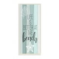 thumbnail image 1 of Stupell Industries Life Is Better Beach Inspirational Word Wood Texture Design Wall Plaque Art by Kimberly Allen, 1 of 3