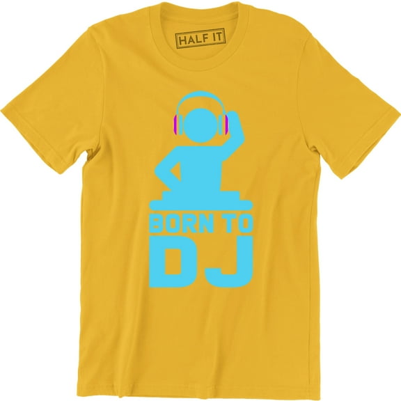 Born To DJ - Funny Xmas Gift Joke Music Dance Present Voice Fun T-Shirt