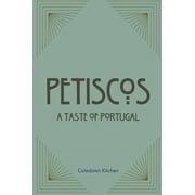 Petiscos: A Taste of Portugal (Paperback)