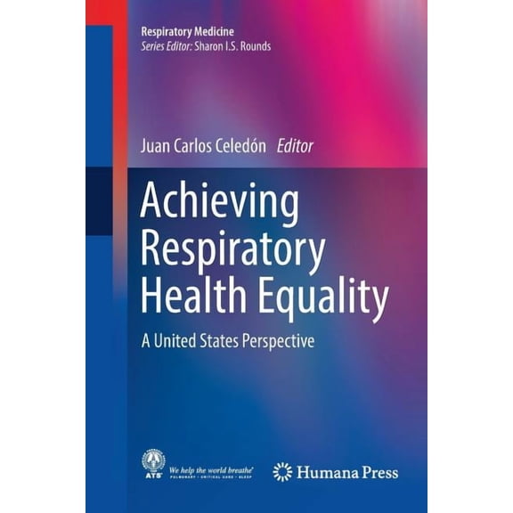 Respiratory Medicine Achieving Respiratory Health Equality: A United States Perspective, (Paperback)