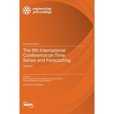 The 9th International Conference on Time Series and Forecasting: Volume I (Hardcover)