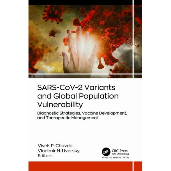 SARS-CoV-2 Variants and Global Population Vulnerability: Diagnostic Strategies, Vaccine Development, and Therapeutic Man, (Hardcover)