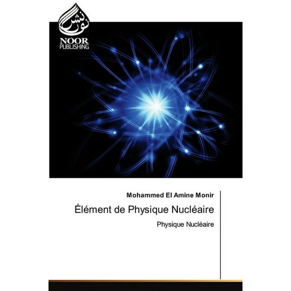 ÃlÃ©ment de Physique NuclÃ©aire, (Paperback)